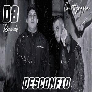 Desconfio (feat. Aliend8) [Explicit]