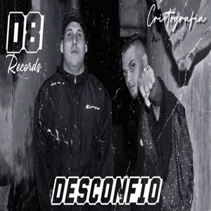 Desconfio (feat. Aliend8) (Explicit)