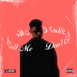 Don't Call Me (Explicit)