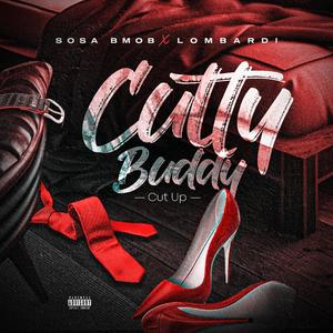 Cutty Buddy (feat. Sosa Bmob) [Explicit]