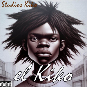 El Kiko (Explicit)