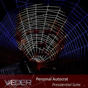 Personal Autocrat (Presidential Suite)