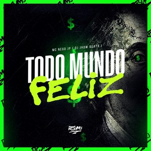 TODO MUNDO FELIZ (Explicit)