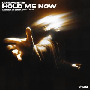 Hold Me Now