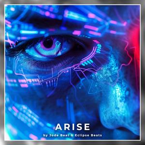 Arise