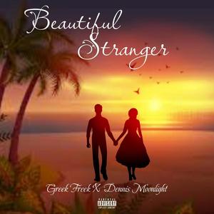 BEAUTIFUL STRANGER (feat. Dennis Moonlight) [Explicit]