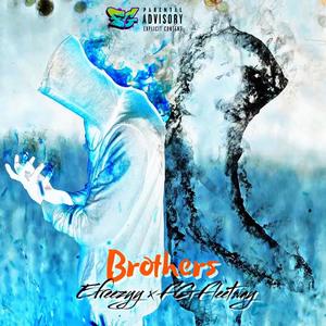Brothers (feat. Efreezyy) (Explicit)
