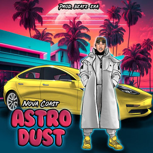 Astro Dust (Explicit)