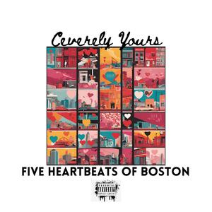 Five Heartbeats of Boston (Explicit)