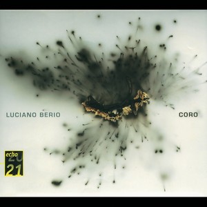 Coro for Voices and Instruments - Berio: Coro for Voices and Instruments: I. 