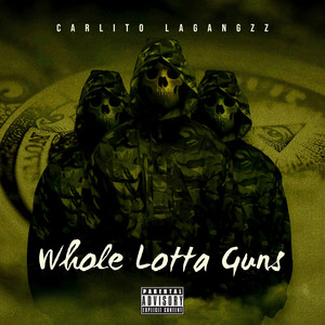 Whole Lotta Guns (Explicit)