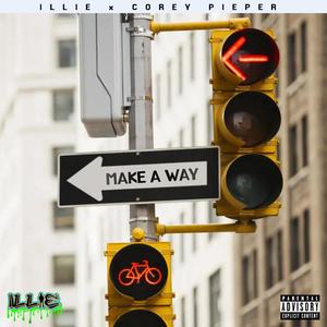 Make A Way (feat. Corey Pieper) [Explicit]