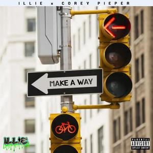 Make A Way (feat. Corey Pieper) (Explicit)