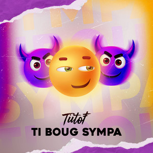 Ti boug sympa (Explicit)