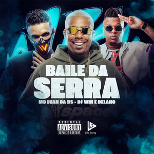 Baile Da Serra (Explicit)