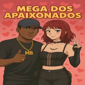 MEGA DOS APAIXONADOS (Explicit)