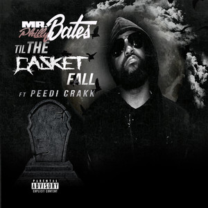 Til the Casket Falls (feat. Peedi Crakk) - Single [Explicit]