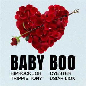 Baby Boo (feat. Hiprock Joh, Cyester & Trippie Tony)