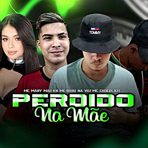 Perdido Na Mãe (Explicit)