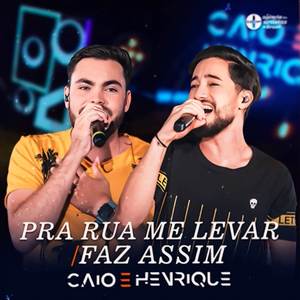 Pra Rua Me Levar / Faz Assim (Ao Vivo)