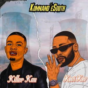 Kumnandi eSouth(feat. Killer Kau)