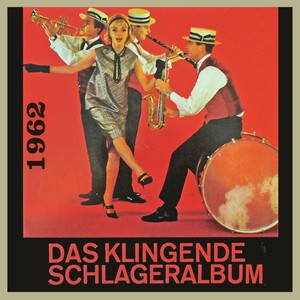 Das Klingende Schlageralbum 1962