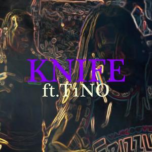 Knife (feat. T1NO) [Explicit]