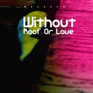 Without Roof Or Love (Bossa Lo-Fi)