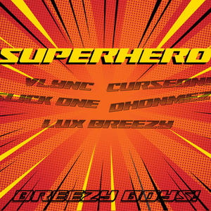 Superhero (Breezy Boys) [Explicit]