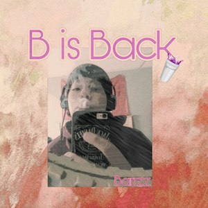 B Is Back (Explicit)