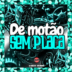 De Motão Sem Placa (Explicit)