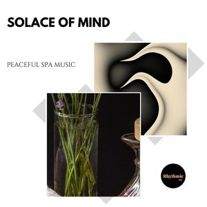 Solace of Mind: Peaceful Spa Music