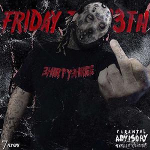 Friday 13th (Explicit)