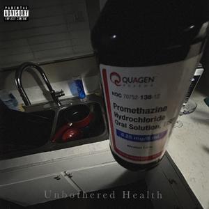 Unbothered Health (Explicit)