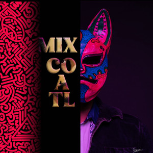 Mixcóatl (Extended Mix)