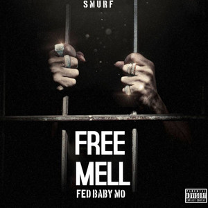 FREE MELL (Explicit)