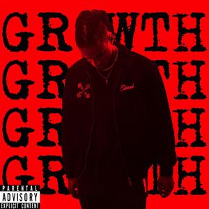 GROWTH (Album Mix) [Explicit]