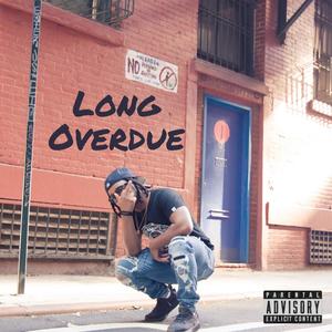 Long Overdue (Explicit)