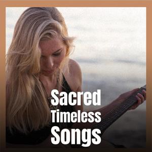 Sacred Timeless Songs