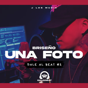 UNA FOTO (DALE AL BEAT #2)