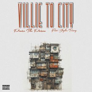 Villie To City (feat. Joyler Teezey) [Explicit]