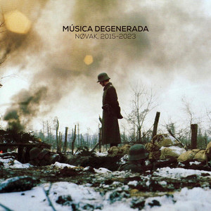 Música Degenerada (Nøvak, 2015-2023)