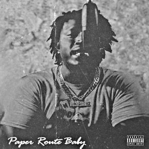 Paper Route Baby (Explicit)