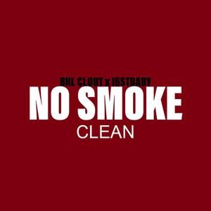 NO SMOKE (CLEAN)