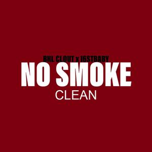 NO SMOKE (Clean)
