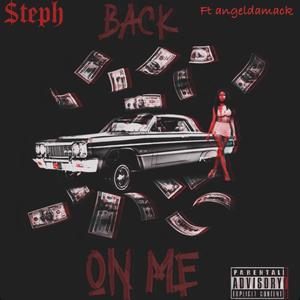 Back on me (feat. AngelDamack) [Explicit]