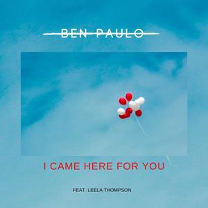 I Came Here For You (feat. Leela Thompson)