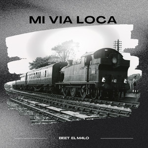 Mi Via Loca (Explicit)