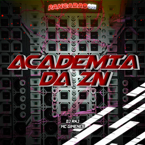 ACADEMIA DA ZN (Explicit)