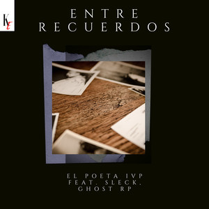 Entre Recuerdos (feat. Sleck, Ghost Rp)